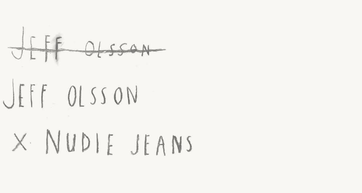 Jeff Olsson x Nudie Jeans